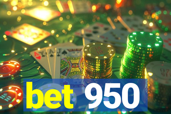 bet 950